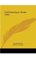 Gold Hunting In Alaska (1901)