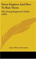 Farm Engines And How To Run Them