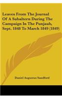 Leaves From The Journal Of A Subaltern During The Campaign In The Punjaub, Sept. 1848 To March 1849 (1849)