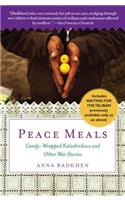 Peace Meals: Candy-Wrapped Kalashnikovs and Other War Stories (Includes Waiting for the Taliban, Previously Available Only as an Ebook)