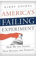 America's Failing Experiment