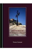 Pantokrator: An Introduction to Orthodoxy