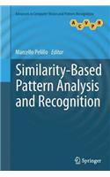 Similarity-Based Pattern Analysis and Recognition