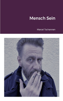 Mensch Sein