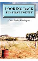 Looking Back: The First Twenty: A Montana Autobiography
