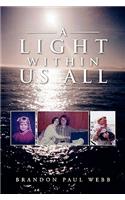 A Light Within Us All
