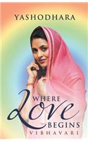 Where Love Begins: Vibhavari