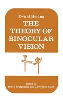 The Theory of Binocular Vision