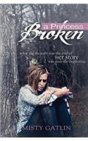 A Princess Broken: (English)