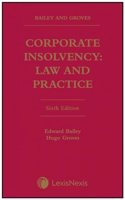 Bailey and Groves: Corporate Insolvency: Law and Practice
