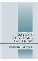 Sayings That Make You Think