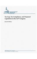 Tax Gap, Tax Compliance, and Proposed Legislation in the 112th Congress