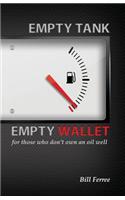 Empty Tank Empty Wallet
