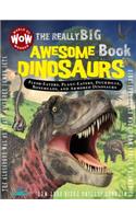 The Really Big Awesome Book: Dinosaurs: Really Big Books