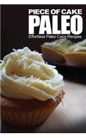 Piece of Cake Paleo - Effortless Paleo Cake Recipes