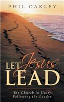 Let Jesus Lead