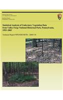 Statistical Analysis of Understory Vegetation Data from Valley Forge National Historical Park, Pennsylvania, 1993 - 2003