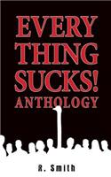 Everything Sucks! Anthology