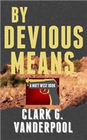 By Devious Means