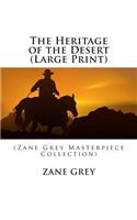 The Heritage of the Desert: (Zane Grey Masterpiece Collection)(Zane Grey Masterpiece Collection)