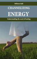 Channelizing Energy