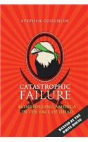 Catastrophic Failure