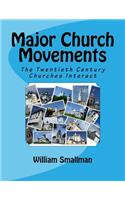 Major Church Movements