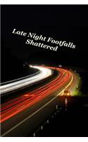 Late Night Footfalls