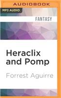 Heraclix and Pomp