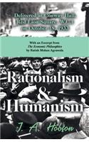 Rationalism and Humanism - Delivered at Conway Hall, Red Lion Square, W.C.1 on October 18, 1933 - With an Excerpt from The Economic Philosophies, 1941 by Ratish Mohan Agrawala