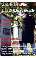 The Man Who Could Cheat Death
