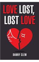 Love Lost, Lost Love
