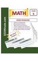 Word Problems Grade 5 (101Minute.com Math Workbook): Math 400+ WORD PROBLEMS Workbook - Addition and Subtraction, Money Related Problems, Mixed and Decimal Numbers, Fractions Addition and Subtraction, 