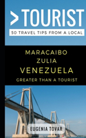 Greater Than a Tourist - Maracaibo Zulia Venezuela