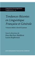 Tendances Récentes en Linguistique Française et Générale