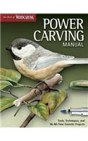 Power Carving Manual (Best of Wci): Tools, Techniques, and 16 All-Time Favorite Projects: Tools, Techniques, and 16 All-Time Favorite Projects