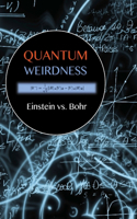 Quantum Weirdness