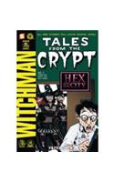 Tales from the Crypt #7: Something Wicca This Way Comes