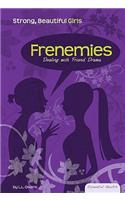 Frenemies: Dealing with Friend Drama