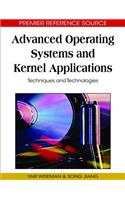 Advanced Operating Systems and Kernel Applications: Techniques and Technologies