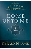 Come Unto Me, 2