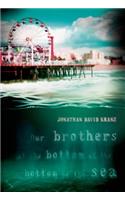 Our Brothers at the Bottom of the Bottom of the Sea
