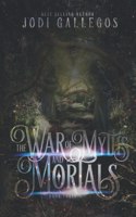 War Of Myths And Mortals