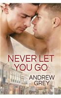 Never Let You Go: Volume 2