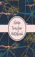 Sleep Tracker Notebook: Sleep Diary - Baby Sleep Journal - Health - Fitness - Basic Sciences - Insomnia