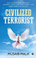 Civilized Terrorist