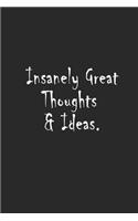 Insanely Great Thoughts & Ideas