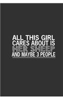 All This Girl Cares About Is