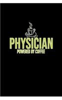 Physician powered by coffee
