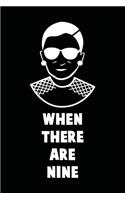 When There Are Nine